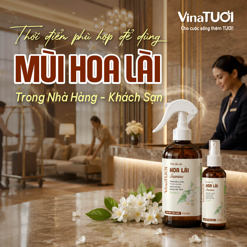 thoi-diem-phu-hop-de-dung-mui-hoa-lai Thời điểm phù hợp sử dụng hương hoa lài trong nhà hàng khách sạn
